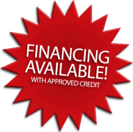 Financing Available - with Approved Credit